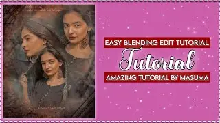 Easy blending edit tutorial |Tutorial for fanpages | Starlightxcreation ✨