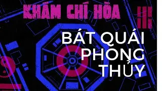 B&iacute; mật trại giam CH&Iacute; H&Ograve;A ,v&igrave; sao được gọi l&agrave; b&aacute;t qu&aacute;i phong thủy ?