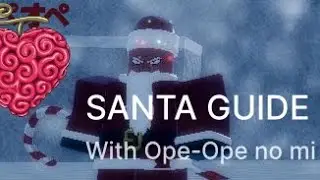 Best way to farm Santa with Ope Ope. 40+ gifts [ GPO ] 