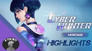 Cyber Hunter Montage Highlights