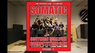 Somatic Qualifier | The Parkour Vlog EP: 4 | D'Ondrai Jones