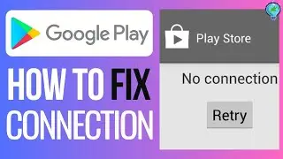 How to Fix No Internet Connection in Google Play Store (2024)