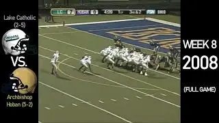 Lake Catholic Cougars (2-5) vs. Archbishop Hoban Knights (5-2) - 2008 Ohio HS Football (FULL GAME)
