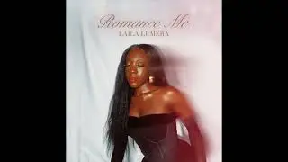 Laila Lumera- Romance Me