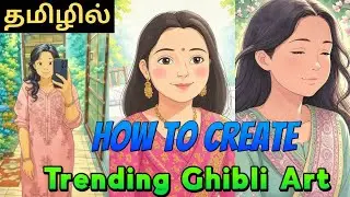 How to create Ghibli Art 🥰 | Trending Ghibli style in tamil #ghibli #ghiblistyle #trending #viral