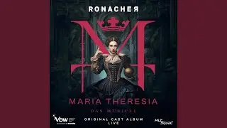Maria Theresia - Mutter der Nation (Live)