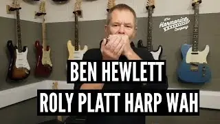 Ben Hewlett - Roly Platt Harp Wah