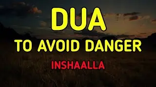Powerful Dua For Avoid Danger, Protection, Blassing, Rizq, Abundance, And Peace. Clam Recitation