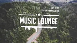 Mark Melgo - BOOM (Ft. Ruben Hultman)