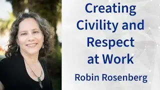 116: Creating Civility and Respect at Work