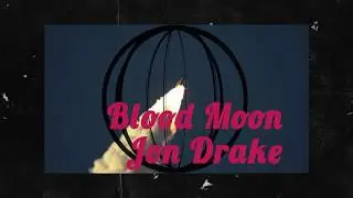 Jon Drake Blood Moon Official Music Video