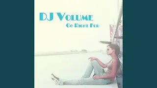 Go Right for (Extended Vocal Mix)