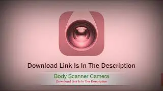 Top 4 Body Scanner Camera Apps 2024 ❤️ See Through Clothing Camera  100% (X Ray Body Scanner Camera)