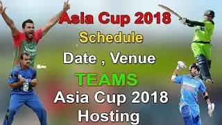 Asia cup 2018  schedule || fixtures || venue || Teams || Date  And Updates