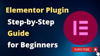 Elementor  Wordpress plugin Tutorial for begginers