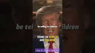 Donald Trump Speaks on GENDER and CHILDREN | #viral #trump #gender