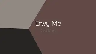 Calboy - Envy Me (lyrics)