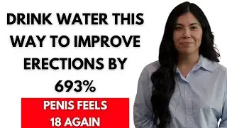 Urologist: Drink Water Like THIS to Improve Your Erection &ndash; Secrets Old Men Wish They Knew Sooner