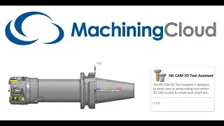 NX CAM и Machining Cloud — быстрое создание инструментов