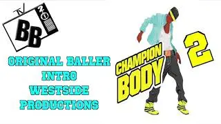Original Baller Intro Westside Productions