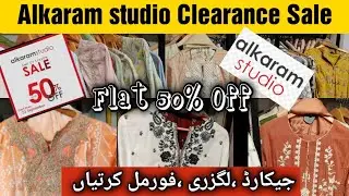 Alkaram Studio Clearance Sale Flat 50% Off 😍ll Part:2. #Alkarm #AlkaramEndOfSeasonSale