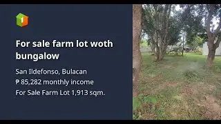 For sale farm lot woth bungalow
