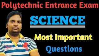 Most Important Questions of Science|Polytechnic Science|Polytechnic Entrance Exam 2020