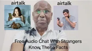 Airtalk Live Audio Chat With Strangers Without Registration for Fun But Know These Privacy Concerns