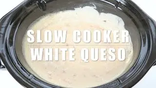 Crock-Pot&reg; Slow Cooker White Queso Dip Recipe