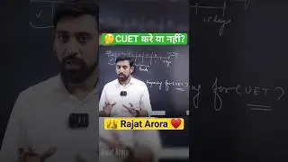 🤔 Do CUET or not? cuet ug 2024 rajat arora cuet 2024 @Rajataroraofficial #rajatarora #shorts