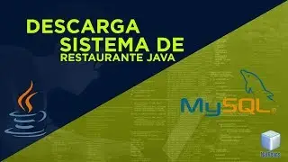 SISTEMA DE RESTAURANTE HECHO EN  JAVA Y MYSQL (CÓDIGO  FUENTE Y EXPLICACIÓN)