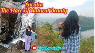 PURULIA - The Place of Natural Beauty 🌳🥰