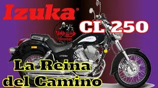 Izuka CL 250 || La reina del camino || Review