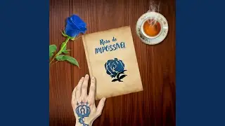 Rosa do Imposs&iacute;vel