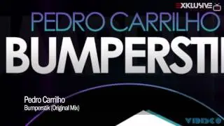Pedro Carrilho - Bumperstik (Original Mix)