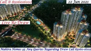 Mahira Homes 95 Re-Draw 22 Jun | Live Draw | Mahira Homes Call @ 8506016102