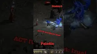 Diablo 2 ACT IV 2nd Quest: Izual Paladin #diablo2