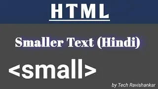 smaller text using small tag in Html (Hindi)