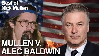 Nick Mullen on  Alec Baldwin | The Best of Nick Mullen