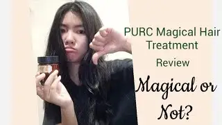 PURC Magical Hair Treatment | Justine Cabrera