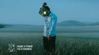The Astronomers - Orange Afternoon