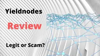 Yieldnodes: Legit or Scam?