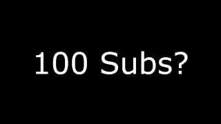 100 subscriber milestone.