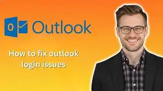 How to fix outlook login issues (Latest Update)