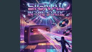Signal In The Static (Radio Edit)