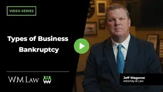 Types of Business Bankruptcy