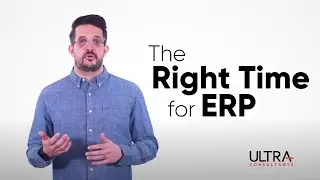 The Right Time For ERP