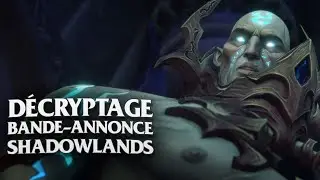D&eacute;cryptage du story trailer de Shadowlands