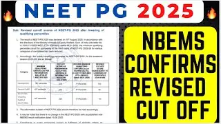 🔥NBEMS RELEASED REVISED CUT OFF REDUCTION RELEASED UPDATE NEET PG 2025 🔥LATEST NEWS | COUNSELLING