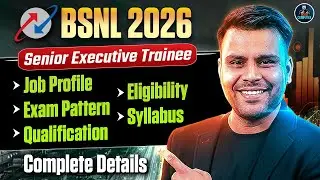 BSNL Notification 2026 Out | Senior Executive Trainee Eligibility, Pattern, Syllabus & Exam Date
